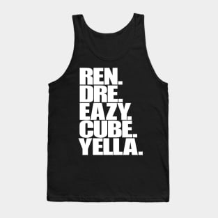 Ren, Dre, Eazy, Cube, Yella. Tank Top